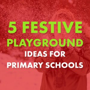 Read more about the article 5 Festive Playground Ideas for Primary Schools