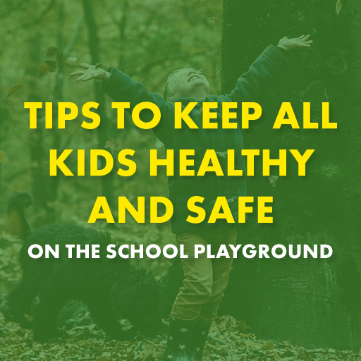 Read more about the article Tips to Keep All Kids Healthy and Safe on the School Playground