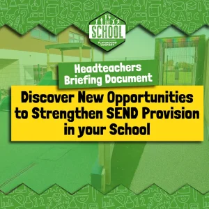 Read more about the article Discover New Opportunities to Strengthen SEND Provision in your School